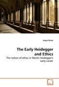 The Early Heidegger and Ethics