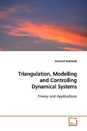 Triangulation, Modelling and Controlling DynamicalSystems