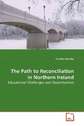 The Path to Reconciliation in Northern Ireland