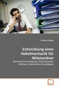 Entwicklung einer Hebelmechanik fuer Aktenordner