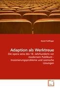 Adaption als Werktreue