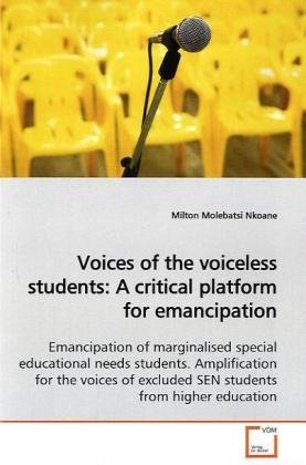 Voices of the voiceless students:A critical platform for emancipation