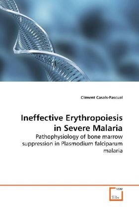 Ineffective Erythropoiesis in Severe Malaria