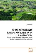 RURAL SETTLEMNTS EXPANSION PATTERN IN BANGLADESH