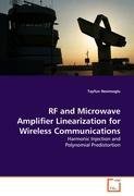 RF and Microwave Amplifier Linearization for Wireless Communications