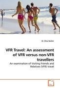 VFR Travel: An assessment of VFR versus non-VFR travellers