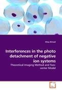 Interferences in the photo detachment of negative ion systems