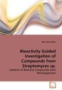 Bioactivity Guided Investigation of Compounds from Streptomyces sp.