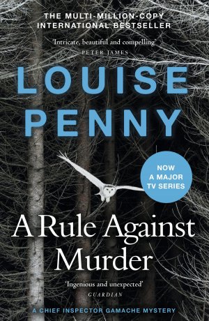 neues Buch – Louise Penny – A Rule Against Murder