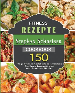 neues Buch – Stephan Schreiner – Fitness Rezepte 2021