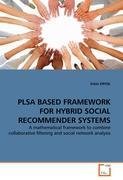 neues Buch – Erkin ERYOL – PLSA BASED FRAMEWORK FOR HYBRID SOCIAL RECOMMENDER SYSTEMS