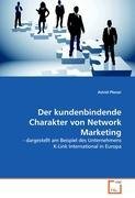 Der kundenbindende Charakter von Network Marketing