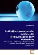 Institutionenoekonomische Analyse des Politikversagens beim Klimaschutz