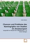 Chancen und Probleme des Namingrights von Stadien im Amateursport