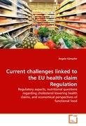 Current challenges linked to the EU health claim Regulation