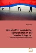 neues Buch – Andrea Olah – Liedschaffen ungarischer Komponisten in der Zwischenkriegszeit