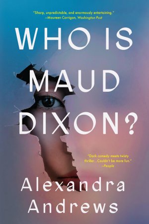 neues Buch – Alexandra Andrews – Who Is Maud Dixon?