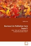 Burnout im Palliative Care Team?!