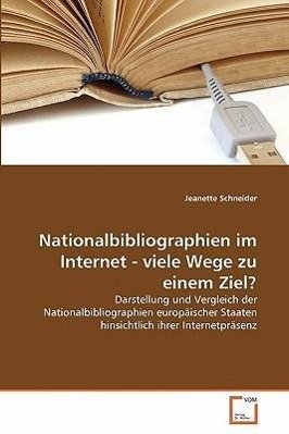 Nationalbibliographien im Internet - viele Wege zu einem Ziel?