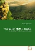 The Queen Mother Jezebel
