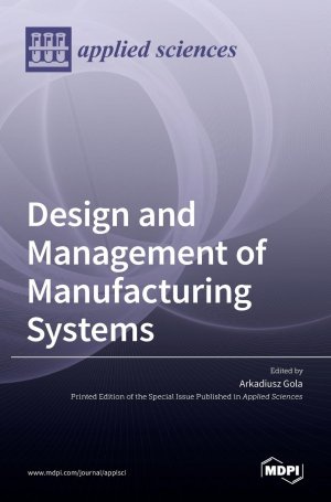 Design and Management of Manufacturing Systems