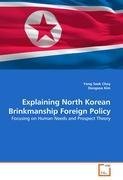 Explaining North Korean Brinkmanship Foreign Policy