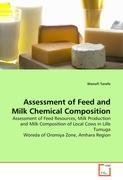 Assessment of Feed and Milk Chemical Composition