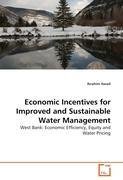 Economic Incentives for Improved and Sustainable Water Management