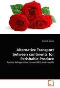 Alternative Transport between continents for Perishable Produce