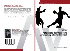 Potenziale des Ueber- und Unterzahlspiels im Handball