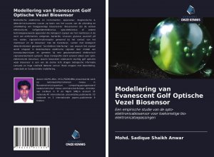 neues Buch – Shaikh Anwar, Mohd – Modellering van Evanescent Golf Optische Vezel Biosensor neues Buch – Shaikh Anwar, Mohd – Modellering van Evanescent Golf Optische Vezel Biosensor