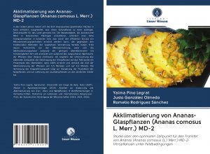 neues Buch – Pino Legrat, Yaima González Olmedo – Akklimatisierung von Ananas-Glaspflanzen (Ananas comosus L. Merr.) MD-2