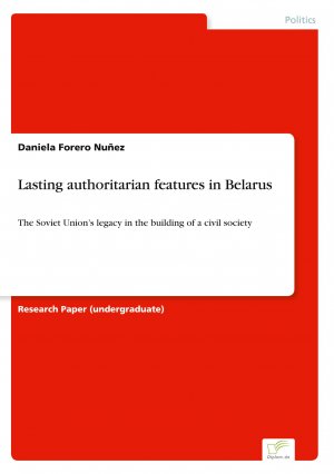 Lasting authoritarian features in Belarus