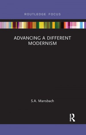 neues Buch – S.A. Mansbach  – Advancing a Different Modernism