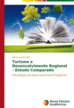 Turismo e Desenvolvimento Regional - Estudo Comparado