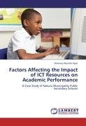 Factors Affecting the Impact of ICT Resources on Academic Performance