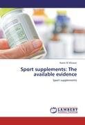 Sport supplements: The available evidence