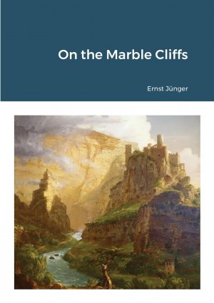 neues Buch – Ernst Juenger – On the Marble Cliffs