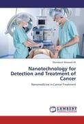 Nanotechnology for Detection and Treatment of Cancer