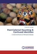 Post-Colonial Haunting & Confused Identities