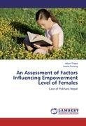 An Assessment of Factors Influencing Empowerment Level of Females