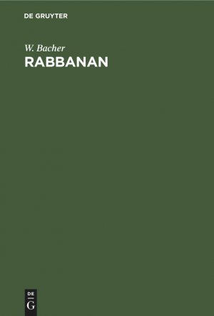 neues Buch – W Bacher – Rabbanan