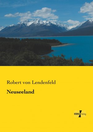 neues Buch – Lendenfeld, Robert von – Neuseeland