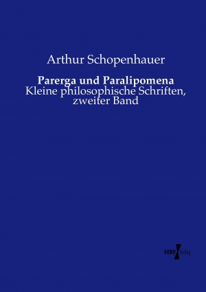 neues Buch – Arthur Schopenhauer – Parerga und Paralipomena