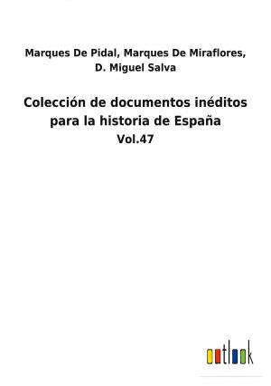 Colección de documentos inéditos para la historia de España