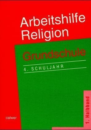 neues Buch – Arbeitshilfe Religion, Grundschule 4. Schuljahr. Halbbd.1