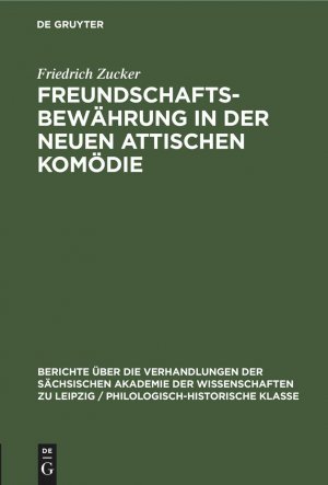 Freundschaftsbewaehrung in der neuen attischen Komoedie