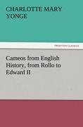 Cameos from English History, from Rollo to Edward II