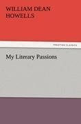 neues Buch – Howells, William Dean – My Literary Passions