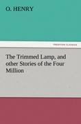 The Trimmed Lamp, and other Stories of the Four Million